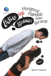 Image of Aku VS Kamu ; Mengenal Manusia dalam Bersikap