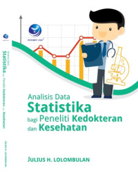 Image of Analisis Data Statistika Bagi Peneliti Kedokteran Dan Kesehatan