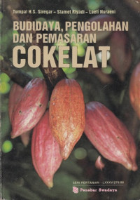 Image of Budidaya, Pengolahan, dan Pemasaran Cokelat