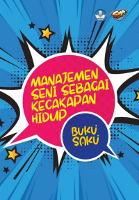 Image of (EBOOK) Buku Saku Manajemen Seni Sebagai Kecakapan Hidup
