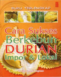 Image of Buku Terlengkap Cara Sukses Berkebun Durian Impor & Lokal