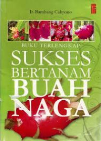 Image of Buku Terlengkap Sukses Bertanam Buah Naga
