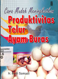 Image of Cara Mudah Meningkatkan Produktivitas Telur Ayam Buras