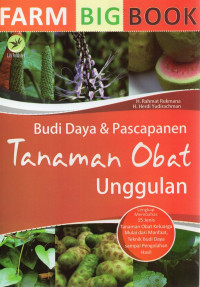 Image of Farm Big Book : Budi Daya & Pasca panen Tanaman Obat Unggulan