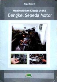 Image of Meningkatkan Kinerja Usaha Bengkel Sepeda Motor