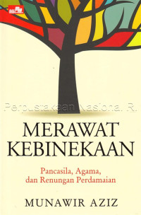 Image of Merawat Kebinekaan : Pancasila, Agama, dan Renungan Perdamaian