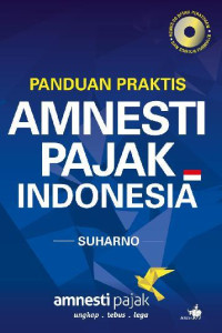 Image of Panduan Praktis Amnesti Pajak Indonesia