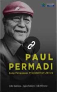 Image of (EBOOK) Paul Permadi: Sang Penggagas Presidential Library