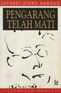 Image of Pengarang Telah Mati : Segenggam cerita