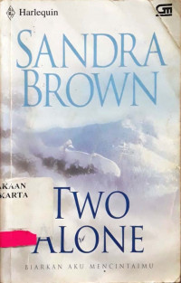 Image of Two Alone : Biarkan aku mencintaimu